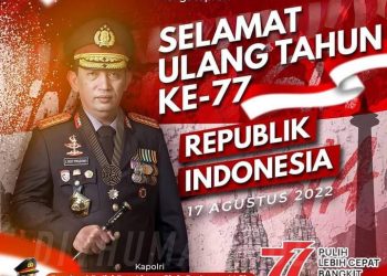 Kapolri Jendral Polisi Drs. Listyo Sigit Prabowo, M. Si Mengucapkan Selamat Ulang Tahun RI Ke-77